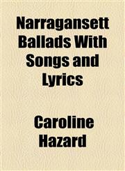 Narragansett Ballads With Songs and Lyrics,1154614557,9781154614558