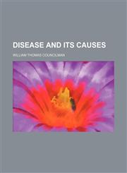 Disease and its causes,1459065557,9781459065550