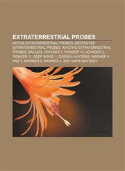 Extraterrestrial probes Active extraterrestrial probes, Destroyed extraterrestrial probes, Inactive extraterrestrial probes, Galileo,1157828833,9781157828839