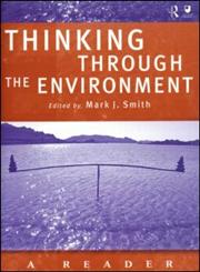 Thinking Through the Environment: A Reader,0415211727,9780415211727
