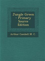 Jungle Green - Primary Source Edition,1295452049,9781295452040