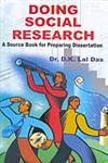 Doing Social Research A Source Book for Preparing Dissertation,8178356678,9788178356679