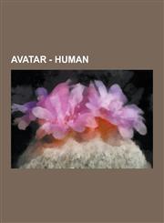 Avatar - Human Corporations, RDA, Hirte and Fahl Arms Manufacturing Ltd., Interplanetary Commerce Administration, Masa-Cirre Ltd., Ma,1230853693,9781230853697