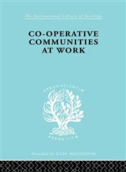 Co-Operative Communities at Work,0415176190,9780415176194