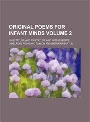 Original poems for infant minds Volume 2,1154031500,9781154031508