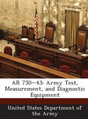AR 750-43 Army Test, Measurement, and Diagnostic Equipment,1288895631,9781288895632