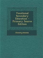 Vocational Secondary Education - Primary Source Edition,1294268546,9781294268543