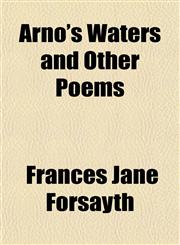 Arno's Waters and Other Poems,1151112178,9781151112170