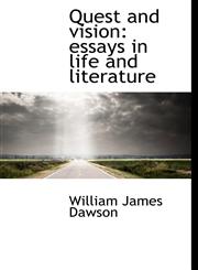 Quest and vision essays in life and literature,1116808323,9781116808322