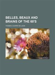 Belles, beaux and brains of the 60's,1150335882,9781150335884