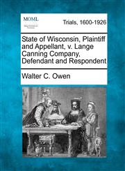 State of Wisconsin, Plaintiff and Appellant, v. Lange Canning Company, Defendant and Respondent,1275763766,9781275763760