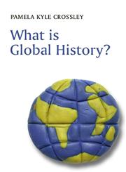 What Is Global History?,0745633005,9780745633008