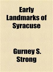 Early landmarks of Syracuse,1150882697,9781150882692