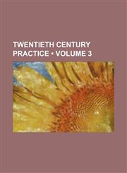 Twentieth Century Practice (Volume 3),1459011643,9781459011649