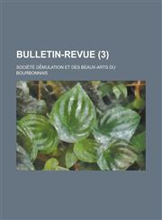 Bulletin-Revue (3 ),1153537303,9781153537308