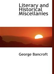 Literary and Historical Miscellanies,1116964619,9781116964615