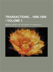 Transactions 1806-1880 (Volume 1),1154167518,9781154167511