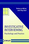Investigative Interviewing: Psychology and Practice,0471987298,9780471987291