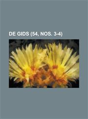 de Gids (54, Nos. 3-4),1234738759,9781234738754