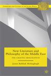 New Literature and Philosophy of the Middle East The Chaotic Imagination,0230108121,9780230108127