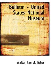 Bulletin - United States National Museum,1117195767,9781117195766