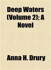 Deep Waters (Volume 2); A Novel,1153336758,9781153336758