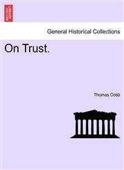 On Trust.,1240902948,9781240902941