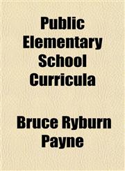 Public Elementary School Curricula,1151804398,9781151804396