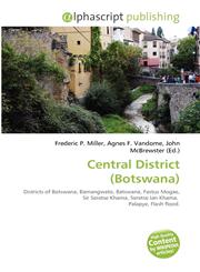 Central District (Botswana),613291532X,9786132915320
