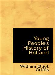 Young People's History of Holland,1103779974,9781103779970