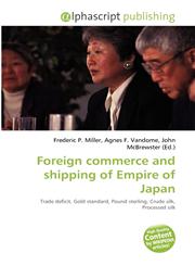 Foreign commerce and shipping of Empire of Japan,6134215651,9786134215657