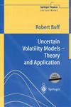 Uncertain Volatility Models Theory and Application,3540426574,9783540426578