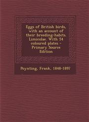 Eggs of British Birds, with an Account of Their Breeding-Habits. Limicolae. with 54 Coloured Plates - Primary Source Edition,128789951X,9781287899518