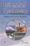 Environment and Natural Resources Ecological and Economic Perspectives 1st Edition,8189233394,9788189233396