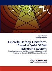 Discrete Hartley Transform Based 4 Qam Ofdm Baseband System,3838353609,9783838353609
