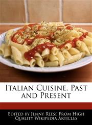 Italian Cuisine, Past and Present,1170681999,9781170681992