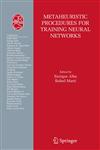 Metaheuristic Procedures for Training Neural Networks,0387334157,9780387334158