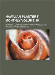Hawaiian Planters' Monthly Volume 16,1236321294,9781236321299