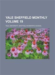 Yale Sheffield Monthly Volume 19,1234112051,9781234112059