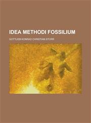 Idea methodi fossilium,1230131280,9781230131283