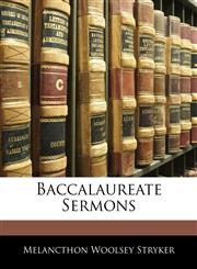 Baccalaureate Sermons,1144421489,9781144421487