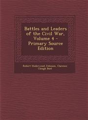Battles and Leaders of the Civil War, Volume 4 - Primary Source Edition,1295358921,9781295358922