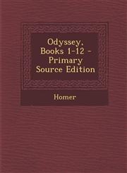 Odyssey, Books 1-12 - Primary Source Edition,1295664852,9781295664856