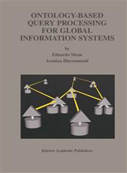 Ontology-Based Query Processing for Global Information Systems,0792373758,9780792373759