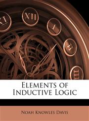 Elements of Inductive Logic,1144780616,9781144780614