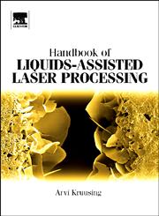 Handbook of Liquids-Assisted Laser Processing,0080444989,9780080444987