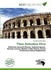 Titus Aebutius Elva,620070449X,9786200704498