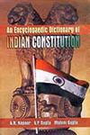 An Encyclopaedic Dictionary of Indian Constitution 1st Edition,8174872906,9788174872906