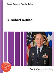 C. Robert Kehler,5512225944,9785512225943