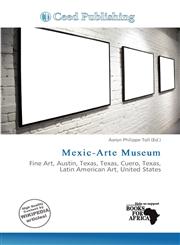 Mexic-Arte Museum,6139587670,9786139587674